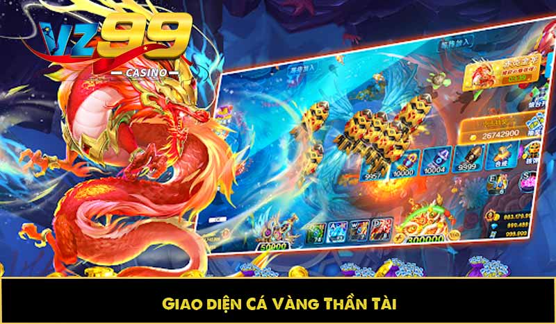 Cá Vàng Thần Tài – Tựa game đổi thưởng hấp dẫn được ưu thích 3 Giao diện Cá Vàng Thần Tài